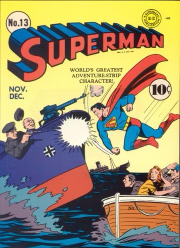 Image of a WW2 era Superman comic cover showing Superman punching a nazi boat. Listed as Volume 13 Nov and Dec. title is “Superman: World’s Greatest Adventure-Strip Character”