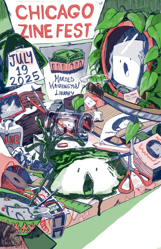 A beautiful, bold poster of a very messy desk with art supplies, a paper cutter, glue, and more. The words promote the Chicago Zine Fest on July 19, 2025 at the Harold Washington Library. 