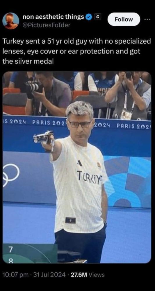 @picturesfolder tweet of a Turkish shooter competing in the Olympics.
Turkey sent a 51yr old guy with no specialized lenses, eye cover, or ear protection and got the silver medal.