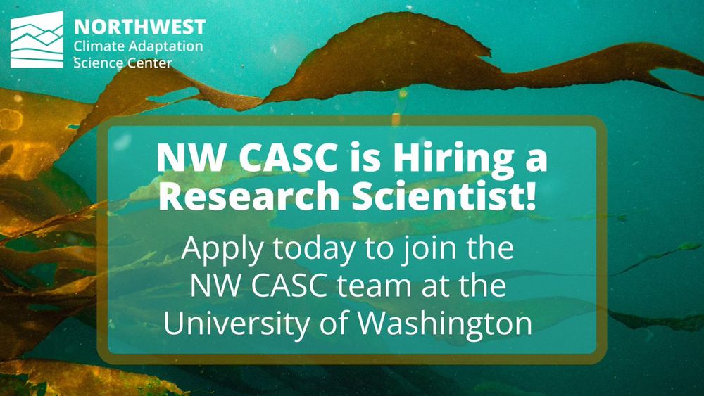 Flier advertising hiring of a research scientist for the NW Climate Adaptation Science Center at the University of Washington. Background shows turquoise waters with long, golden strands of kelp.