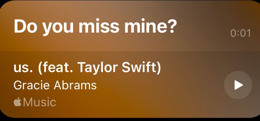 Lyrics to “us. (Featuring taylor swift)” By Gracie Abrams, “Do you miss mine?”