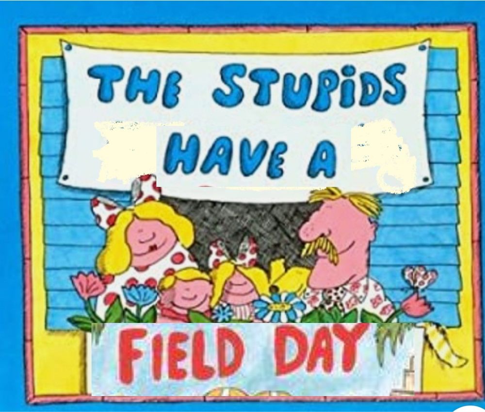 stupids have a field day 