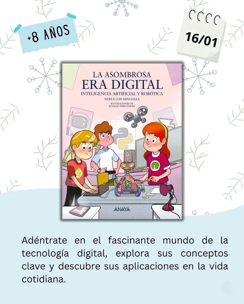 Portada del libro “La asombrosa era digital” donde aparecen tres niños en primer plano con un robot pequeño en una mesa y un dron sobrevolando. El fondo tiene referencias a la informática como el logo de Python o el cursor del ordenador