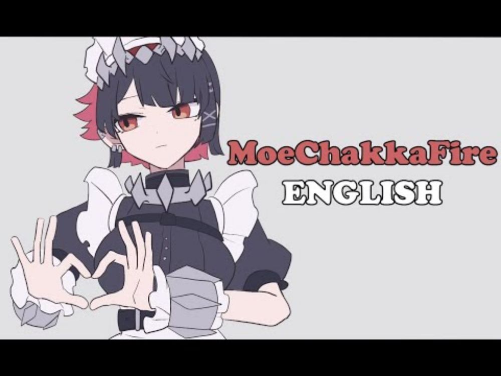 MoeChakkaFire (English Cover) 【Dr. Box】