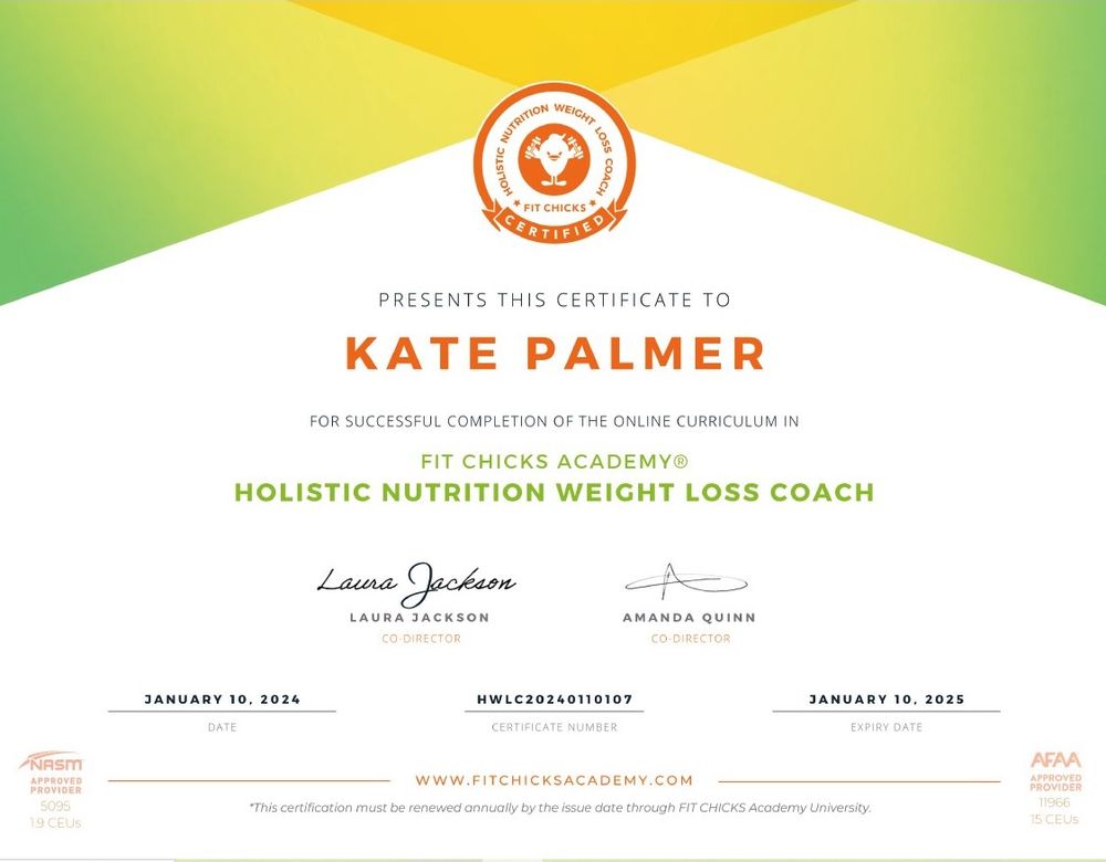 Certificate presented to Kate Palmer for the successful completion of the online curriculum in Fit Chicks Academy Holistic Nutrition Weight Loss Coach, dated 10th January 2024