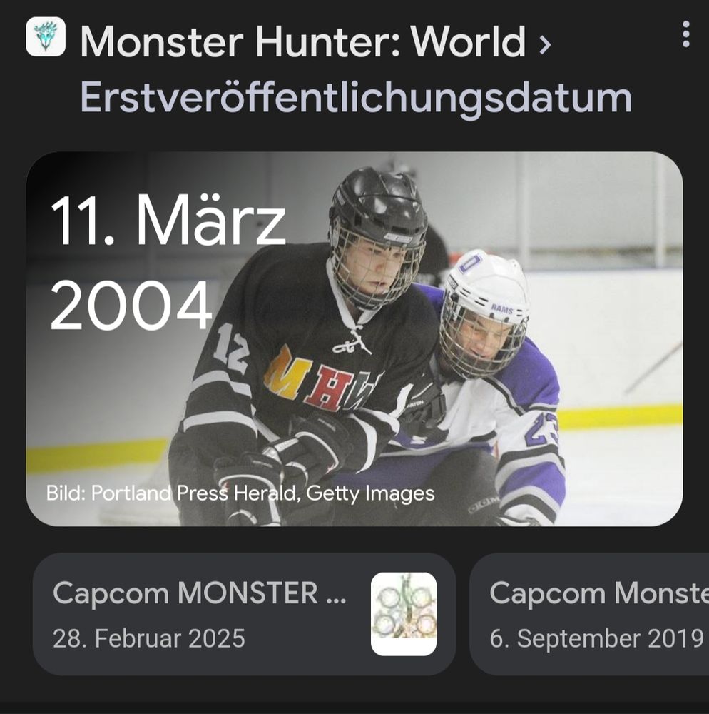 Screenshot of a Google search result showing 11. March 2004 as the release of Monster Hunter World.

The picture is also unrelated and shows two ice hockey players.
