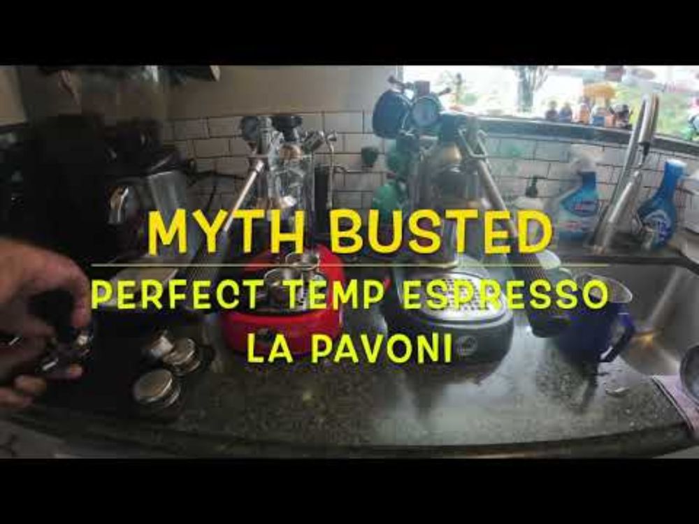 Myth Busted Perfect Temp Espresso La Pavoni