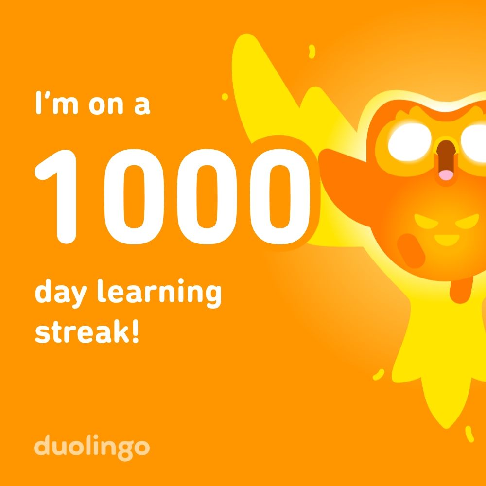 1000 day learning streak on Duolingo
