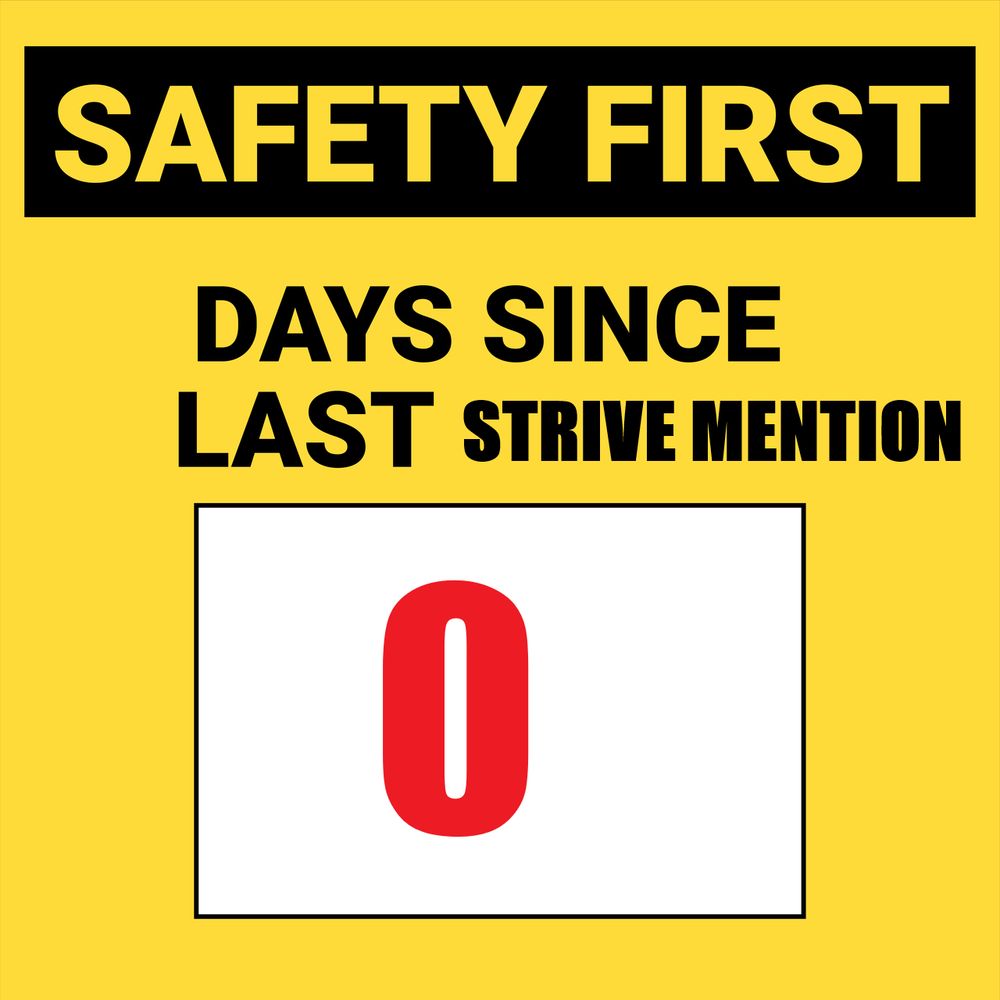 an image that says “days since last strive mention” with a zero bellow it. 