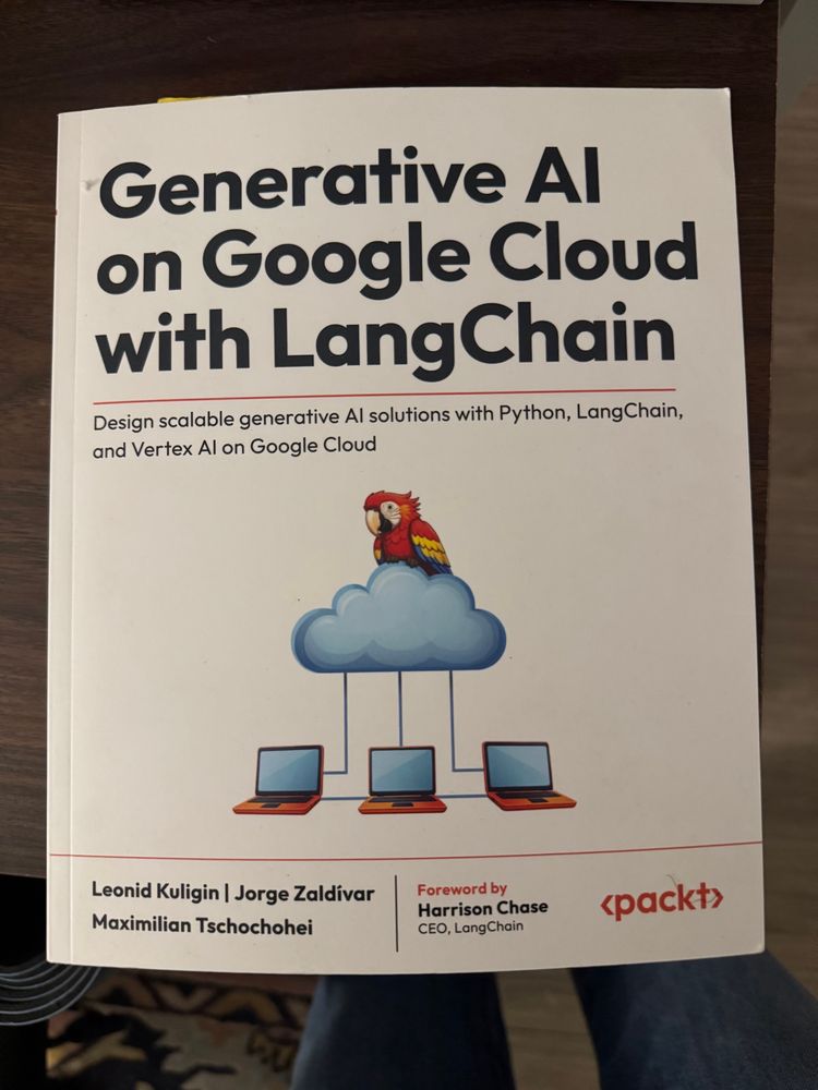 A photo of a book titled “Generative AI on Google Cloud with LangChain” that arrived in the mail.