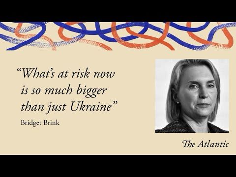 Bridget Brink on Trump, His Betrayal of Ukraine, and Why She Resigned | The David Frum Show