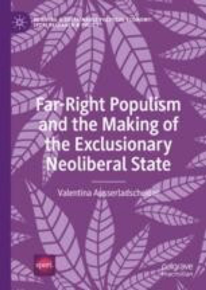 Far-Right Populism and the Making of the Exclusionary Neoliberal State