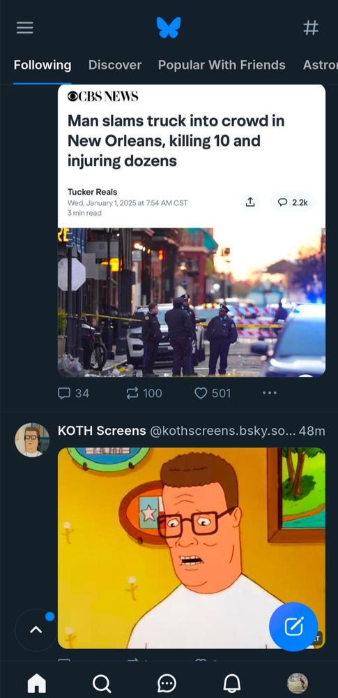 A post with the headline, "man slams truck into crowd in New Orleans, killing 10 and ijlnjurijg dozens" below is a picture of Hank Hill looking shocked 