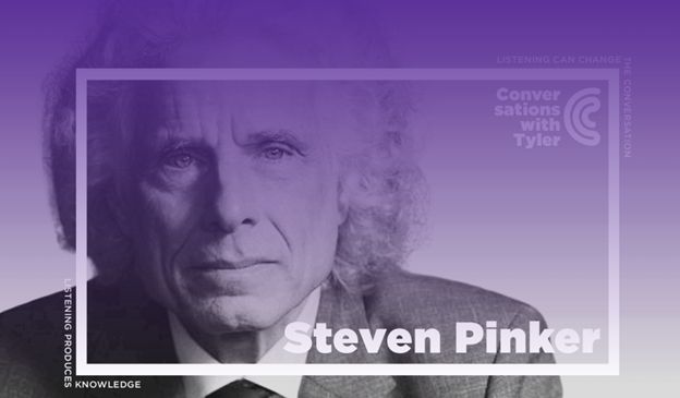 Image for a recent Conversations with Tyler podcast, featuring Harvard professor Steven Pinker.