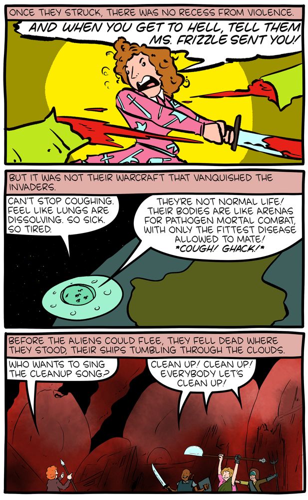 Part 3 of an 11-panel SMBC comic update where aliens attack Earth with an alien virus, and kindergarten teachers discover they have immunity from it due to being sneezed on by children for 20 years. The teachers fight back.
