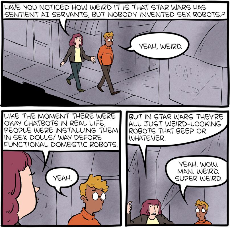 Part 1 of a 4-panel SMBC comic update where two people discuss the fact that there are no sexbots in Star Wars, only droids. As far as they know, anyways.