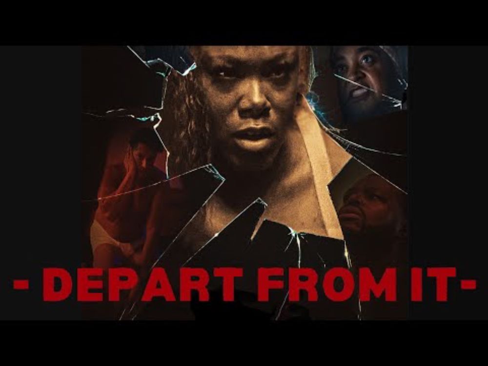 - Depart From It - (2025) | Full Movie | Drama | Faith