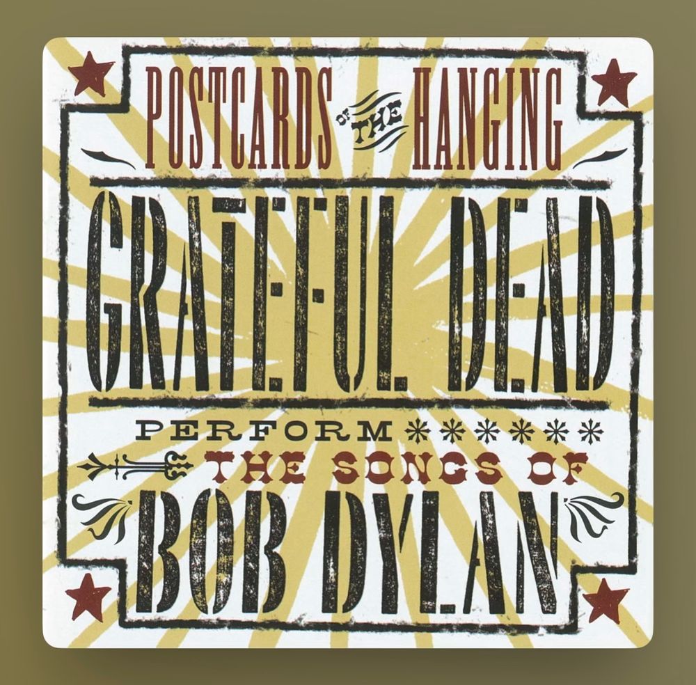 Grateful Dead perform the songs of Bob Dylan