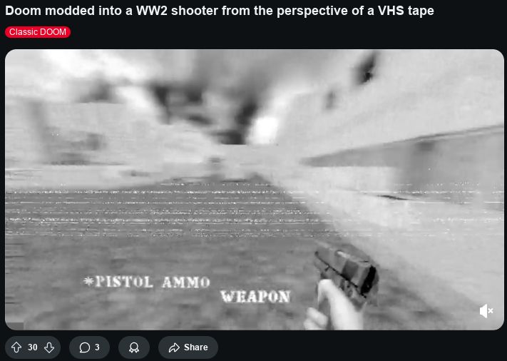 r/Doom post with the title "Doom modded into a WW2 shooter from the perspective of a VHS tape" showing Doom mod gameplay with a grayscale palette, motion blur, and a VHS filter slapped on top.