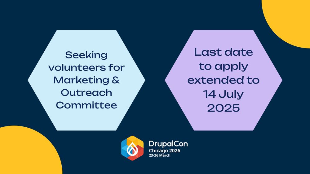 DrupalCon promotional graphic with a dark blue background, text about Marketing & Outreach committee volunteering applications date extended to July 14th and DrupalCon Chicago 2026 logo.