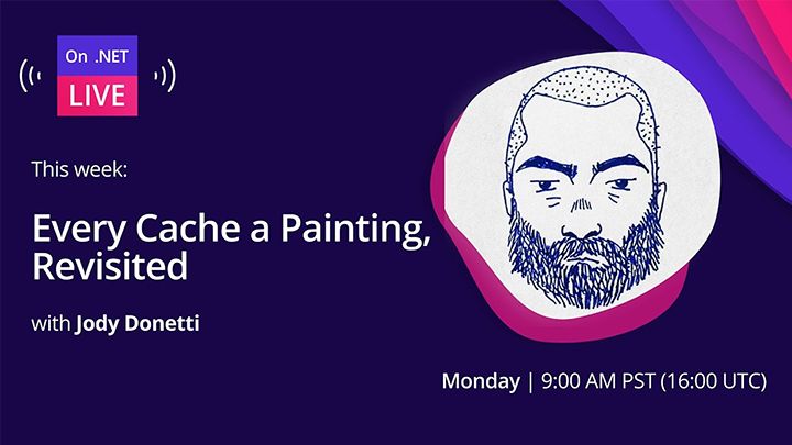 spot art.
Photo of presenter(s).
text reads: On .NET Live - Every Cache a Painting, Revisited