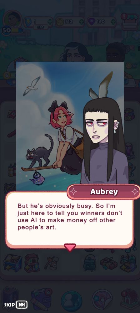 screenshot from the game Starbrew Cafe. There's an illustration of a red haired witch reenacting a scene from Kiki's Delivery Service in the background, a dialogue text box with a vampire character called Aubrey in the foreground. The text reads:
"But he's obviously busy. So I'm just here to tell you winners don't use AI to make money off other people's art."

(the first sentence relates to a previous dialogue box where she talks about the cat in the illustration usually being the one to give these "breaking the fourth wall" addresses)