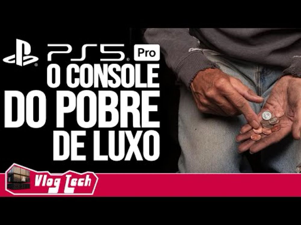 PS5 PRO: O CONSOLE DO PROBRE DE LUXO