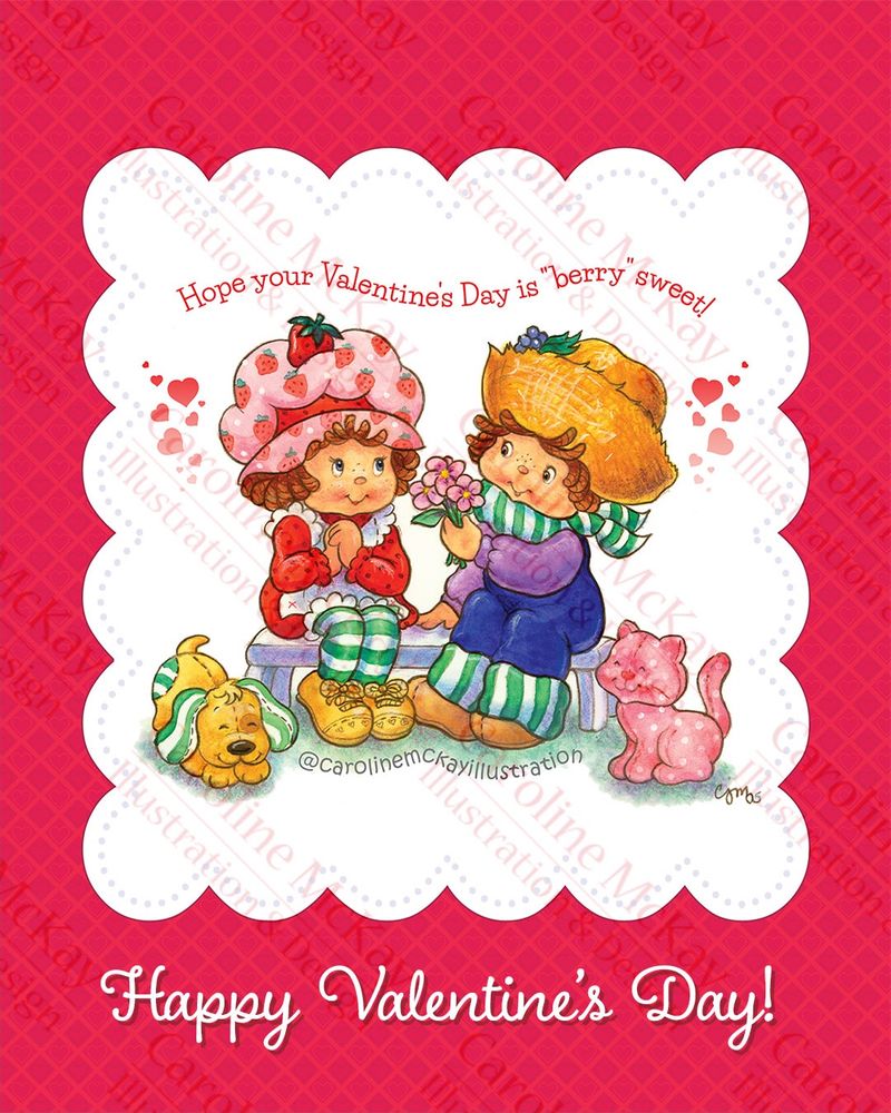 Illustration of Strawberry Shortcake and Huckleberry Pie sitting together on a bench. Caption reads “Hope your Valentine’s Day is berry sweet!”   