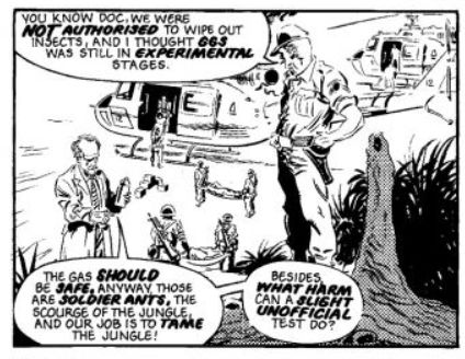 A panel from ANT WARS by Gerry Finley-Day and Jose Ferrer - the military decide to use an experimental insecticide gas on some ant hills, WHAT HARM CAN IT DO eh
