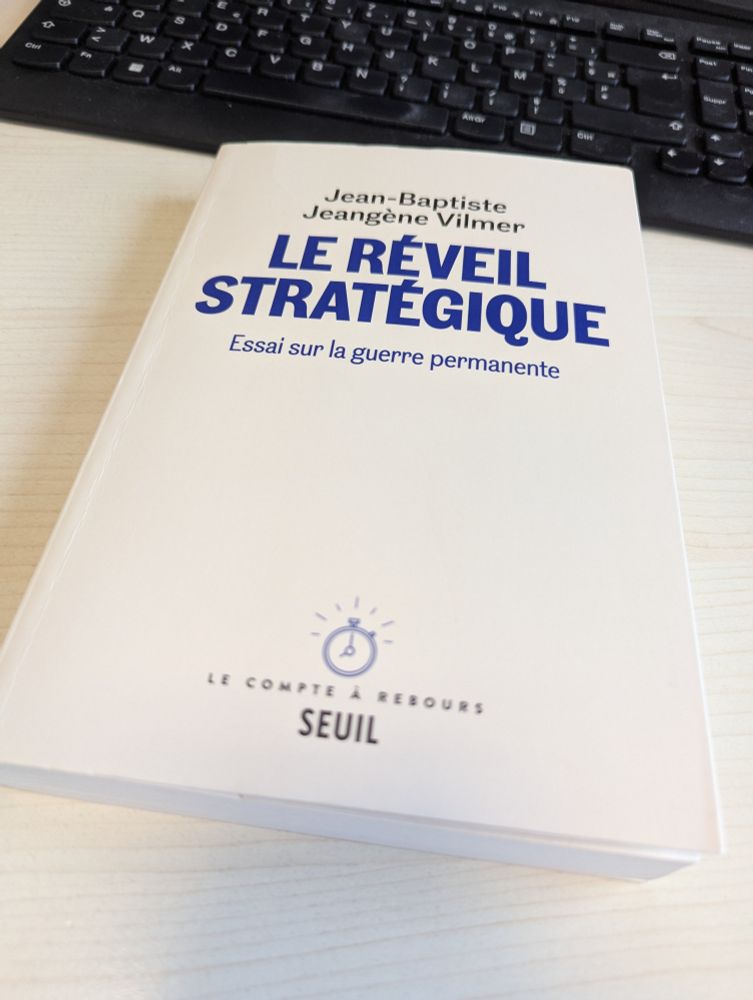 Le Réveil Stratégique, essai sur la guerre permanente, de Jean-Baptiste Jeangéne Viller, chez Seuil