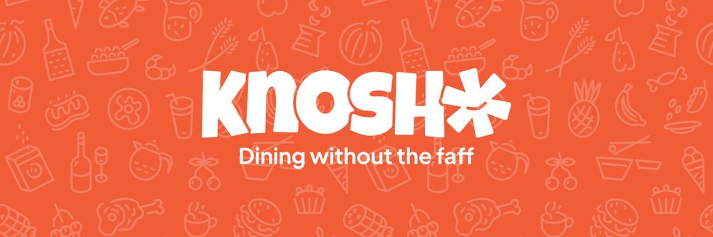 Banner image with the word “Knosh” and the subtitle “dining without the faff”. Semi transparent icons of food on an orange background