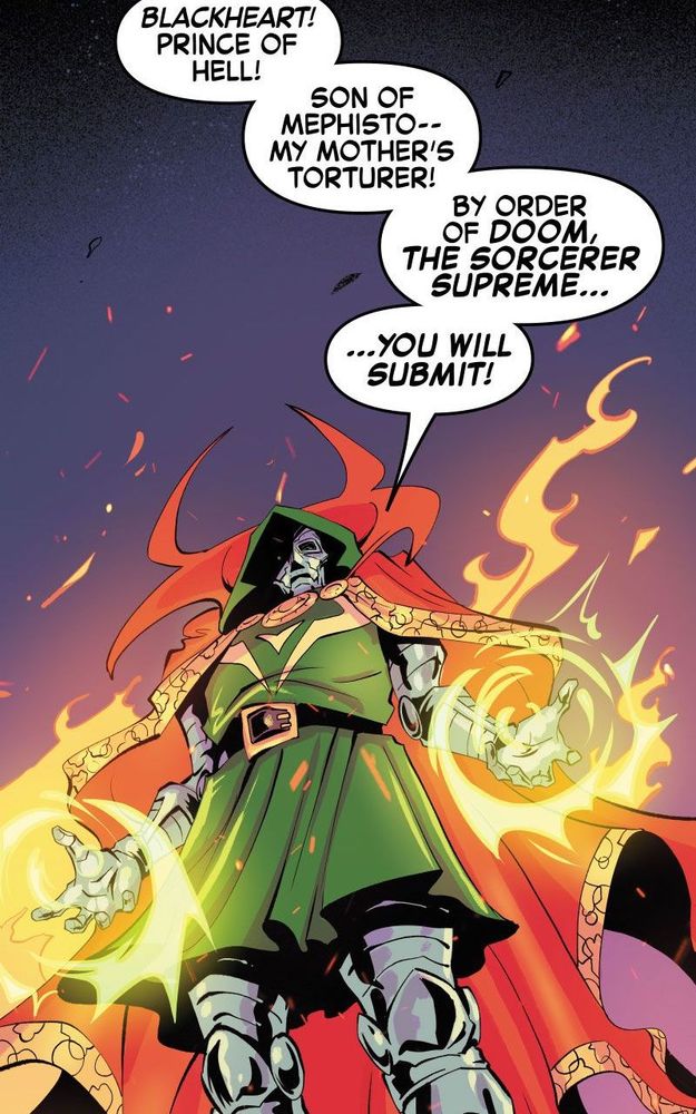 Dr. Doom begins to fight Blackheart with the intention of sending him back to hell, however as the battle continues Gabriel explains his situation, gaining Victor's sympathy