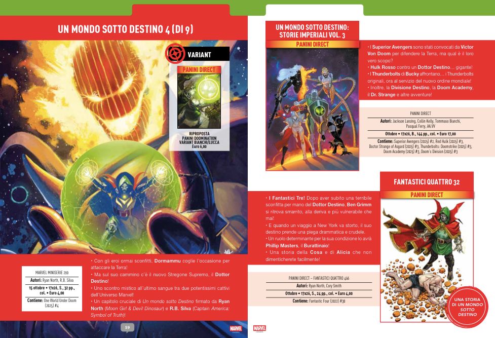 -One World Under Doom #4
-Superior Avengers #2
-Red Hulk #3
-Doctor Strange of Asgard #3
-Thunderbolts: Doomstrike #3
-Doom Academy #3
-Doom’s Division #3
-Fantastic Four Vol.7 #30