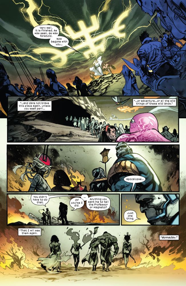 As the events take place and each part of Saturnyne's game is completed, the tournament ends with Apocalypse surrending to her and thus with Otherworld's complete victory. To seal the game, the Majestrix demands an exchange of a mutant from each half of the island to showcase their trust in each other. Genesis asks if she can ask Apocalypse so that their family might be whole again and he agrees and for Krakoa while some issues were almost created, Apocalypse decides for all, asking Arakko to be their reunited one. As Saturnyne notes this move was not in the card and with this request all of tha Arakko mutants will also leave for Earth alongside their island. Thus the game ends and everyonre leaves the battlefield to reunite with their loved ones, with their families, to return home