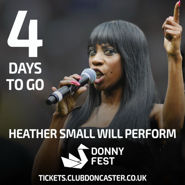 An advert for Donny Fest that features the words ‘4 days to go’ and ‘Heather Small will perform’ over an image of singer Heather Small, a Black woman with long straight hair. Small looks angry, pointing a finger skyward as she sings in a microphone, as if she’s saying ‘I will, I fucking will, you know’