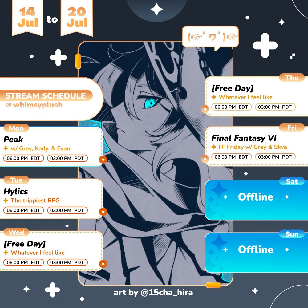 A stream schedule for the VTuber, WhimsyPlush
All start times are 6pm EDT

Monday is Peak
Tuesday is Hylics
Wednesday and Thursday are free days
Friday is Final Fantasy 6