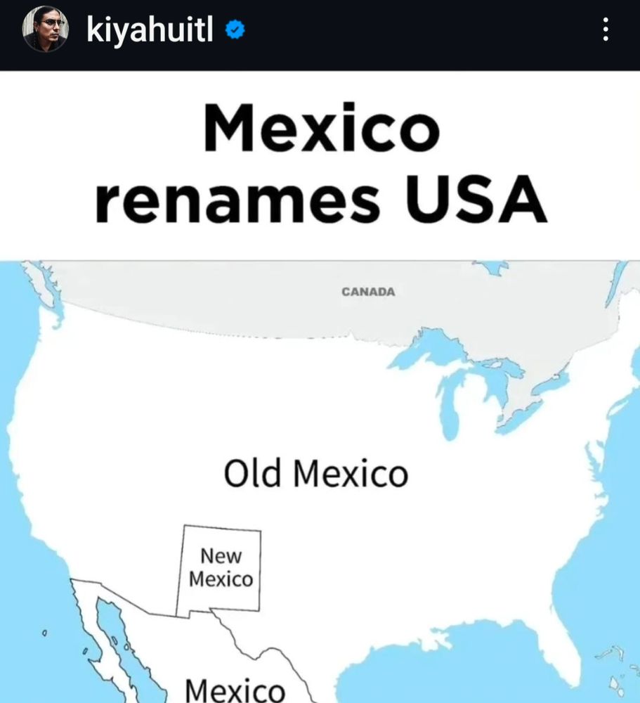 Outline of USA and Northern Mexico. In the United States outline, it says Old Mexico. Above the map it says Mexico renames USA. 