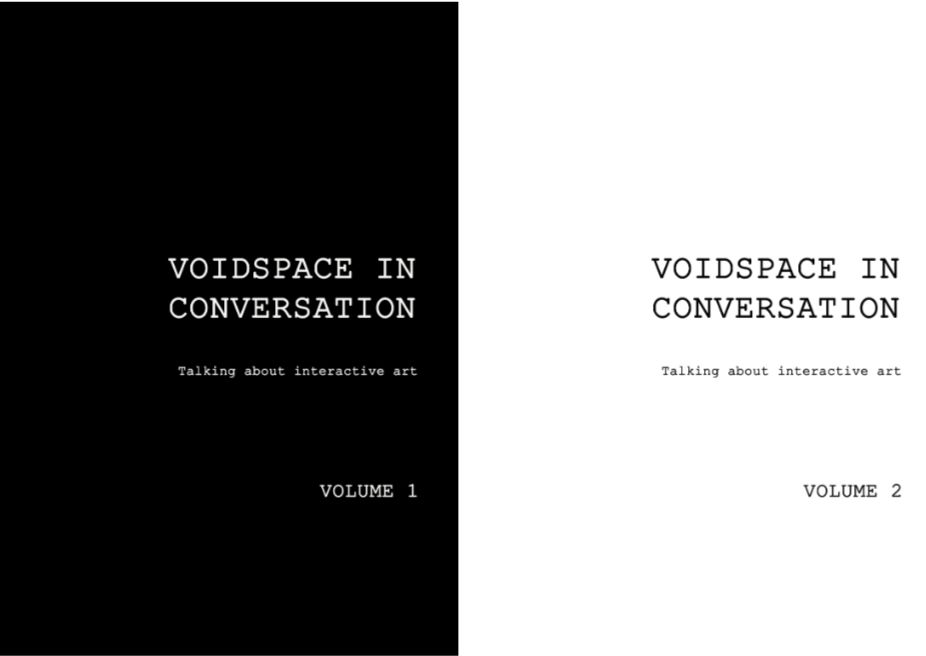 Covers for volumes one and two of Voidspace in Conversation. Volume one is white text on a black background, Volume 2 has black text on a white background 