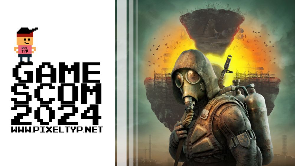 S.T.A.L.K.E.R. 2: Heart of Chornobyl - gamescom 2024 - Pixeltyp.net