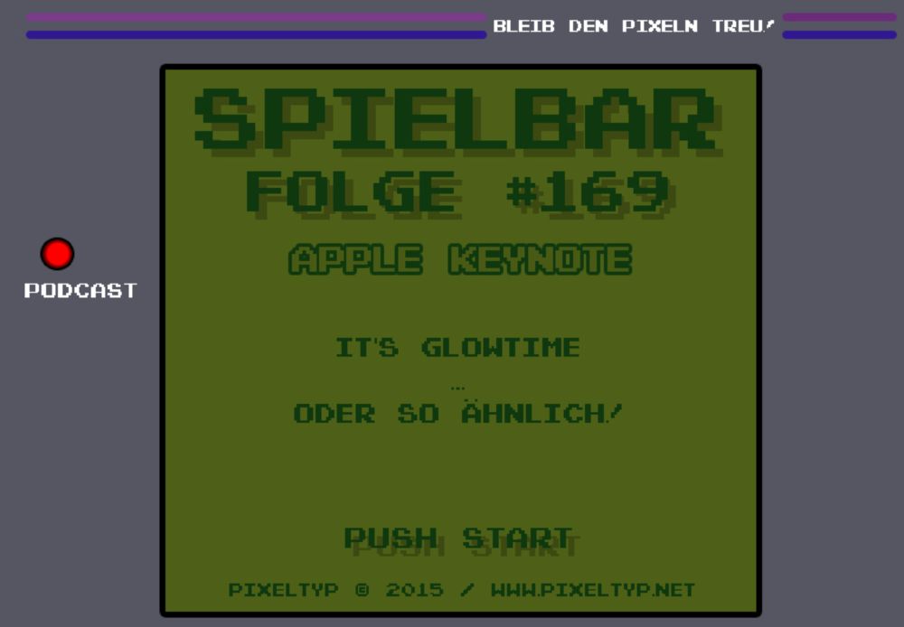 SpielBar #169 – Apple Keynote - It’s Glowtime … oder so ähnlich! - Pixeltyp.net