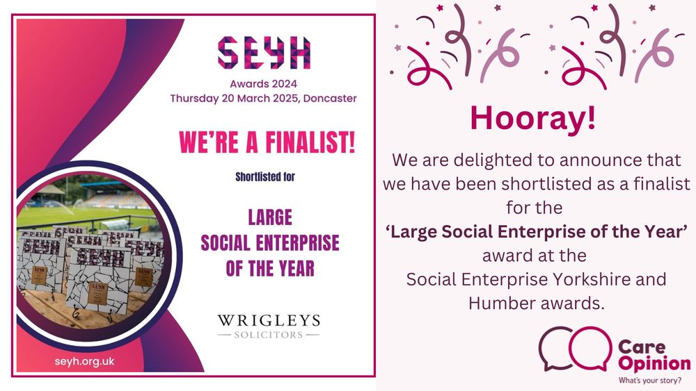 This picture has information about Care Opinion being shortlisted as finalist for the Large Social Enterprise of the Year award at the Social Enterprise Yorkshire and Humber awards. 