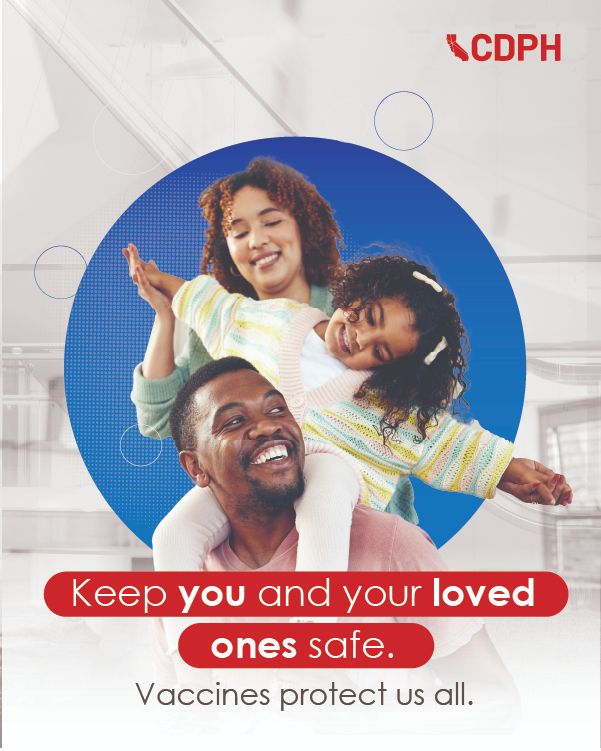 Three people smiling while one carries a child on their back on a white and blue background. "Keep you and your loved one safe. Vaccines protect us all."