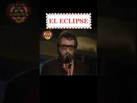 El Eclipse | CHISTE DE EUGENIO