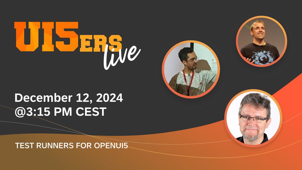 UI5ers live event announcement for December 12, 2024 featuring test runners for OpenUI5, with photos of Arnaud Buchholz, Mauricio Lauffer and Peter Muessig.