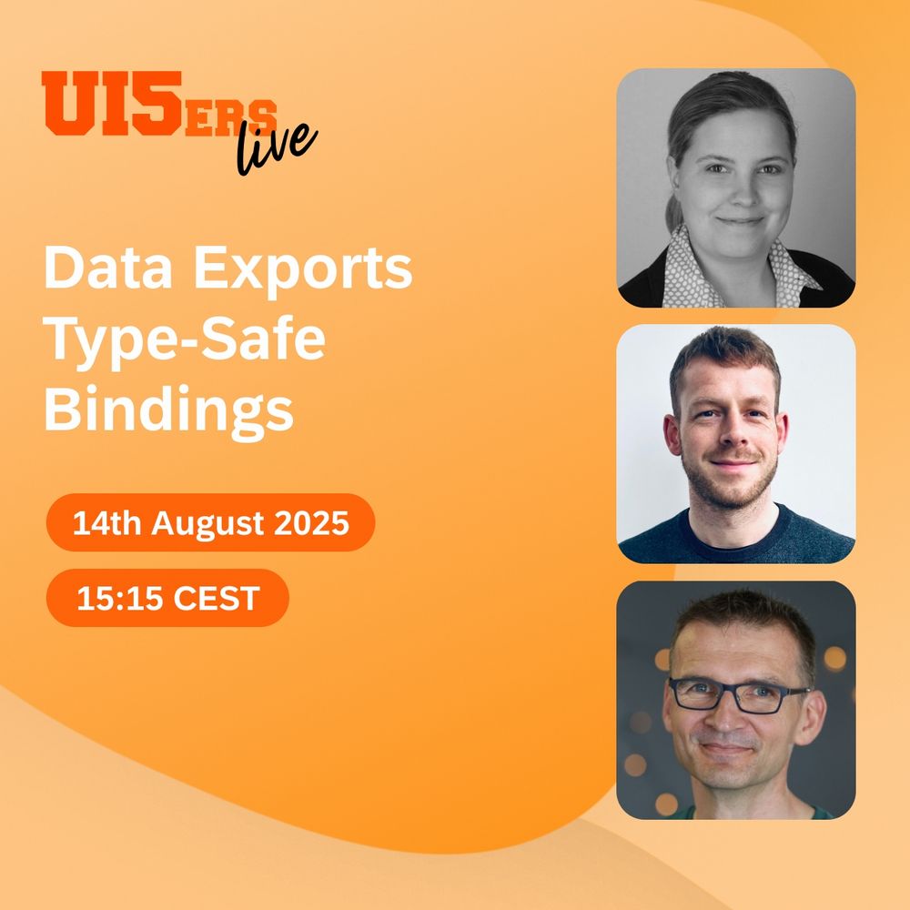 Promotional banner for the UI5ers Live event titled 'Data Exports Type-Safe Bindings,' scheduled for 14th August 2025 at 15:15 CEST. The banner features photos of panelists Juliane Dombrowski, Martin Broede, and Patric Ksinsik."