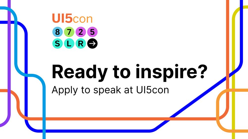 Ready to inspire? Apply to speak at UI5con - 8th July 25 - St. Leon Rot