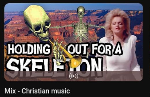 YouTube thumbnail of a skeleton playing a trumpet next to Bonnie Tyler, with the caption "Mix - Christian music"
