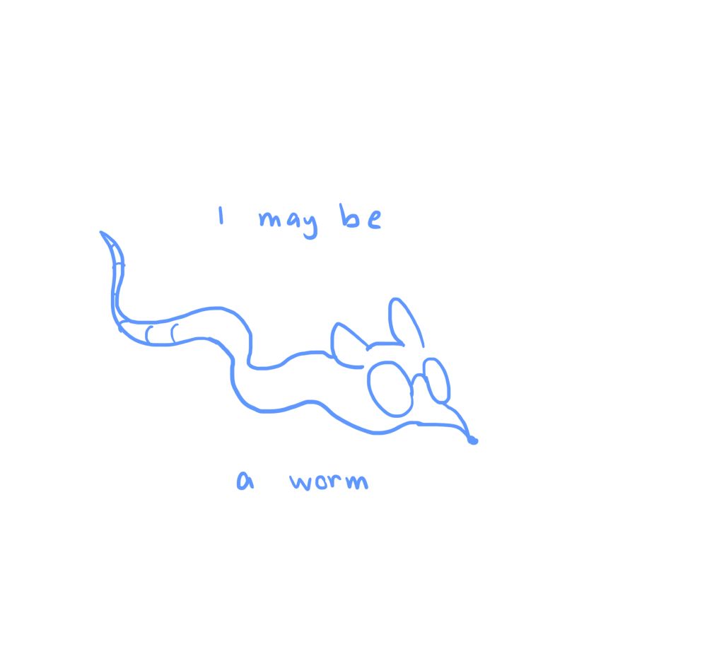 sona (🐀) but a worm

(text:
I may be
a worm)