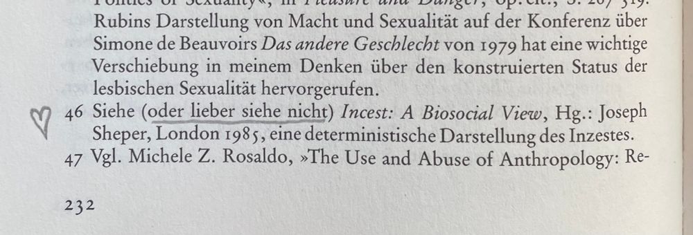 endnote in gender trouble s.232: Siehe (oder lieber siehe nicht) Incest: A Biosocial Vier, Hg.: Joseph Sheper, London 1985, eine deterministische Darstellung des Inzestes.