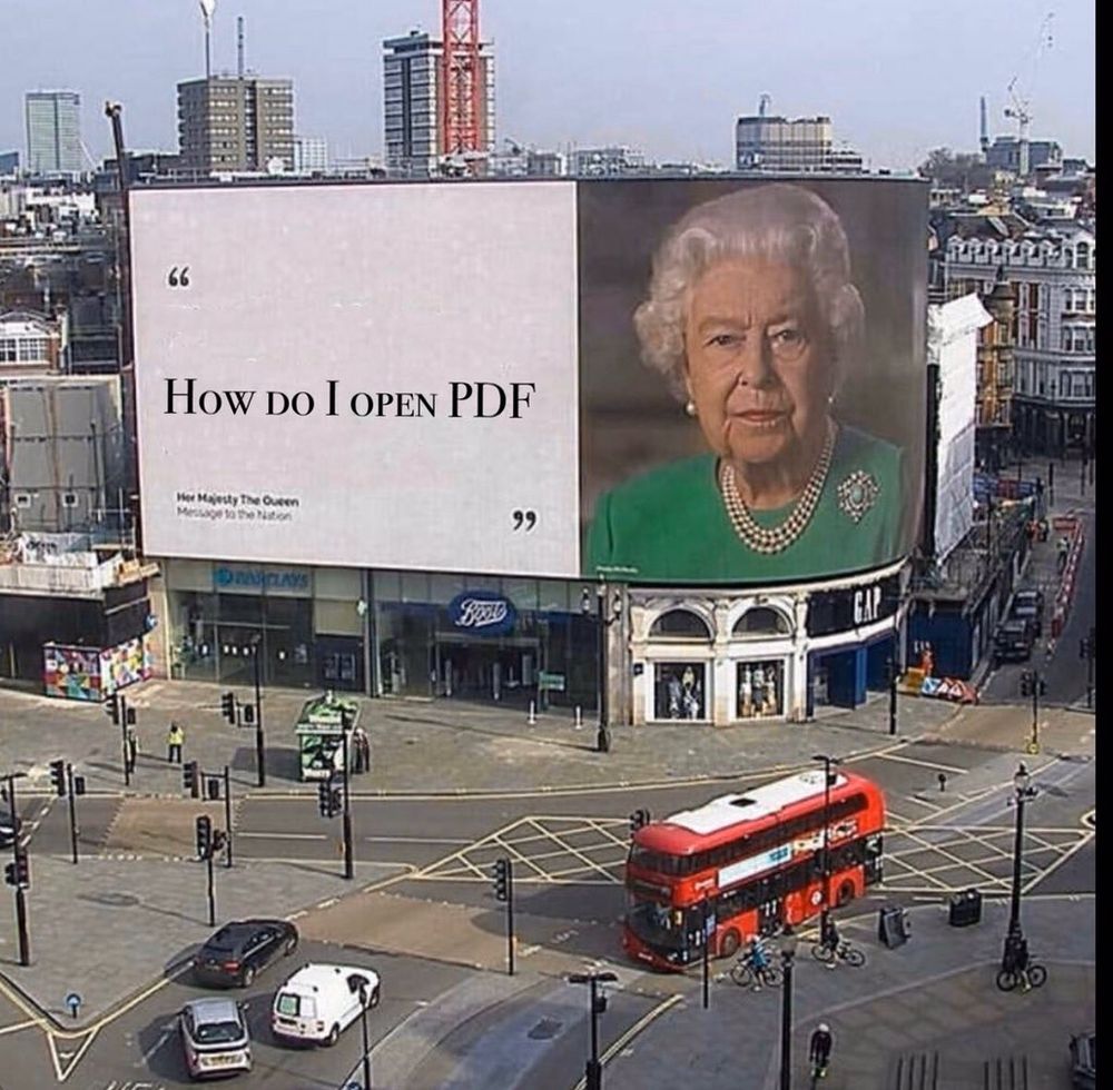 riesen straßen anzeige von der queen, daneben „how do i open pdf“